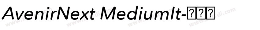 AvenirNext MediumIt字体转换 AvenirNext MediumIt字体转换
